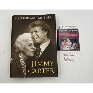 President Jimmy Carter Signed Book A Remarkable Mother Hardback DJ JSA COA